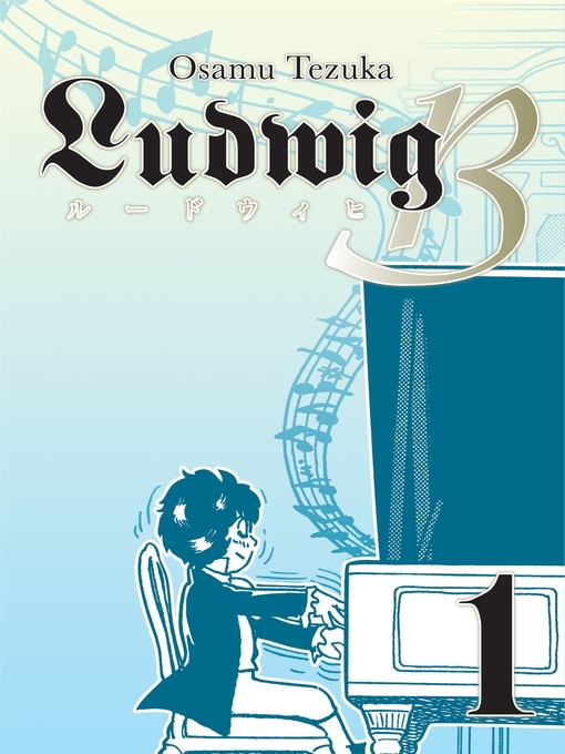 Title details for Ludwig B Volume 1 by Osamu Tezuka - Available
